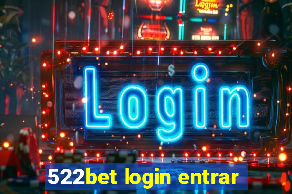 522bet login entrar